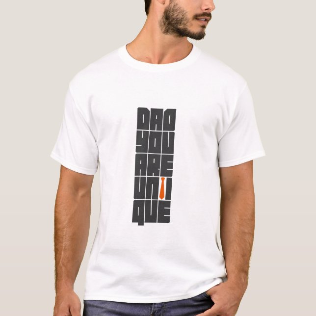 Du är unik i ord Pappa T Shirt (Framsida)