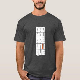 Du är unik i ord Pappa T Shirt