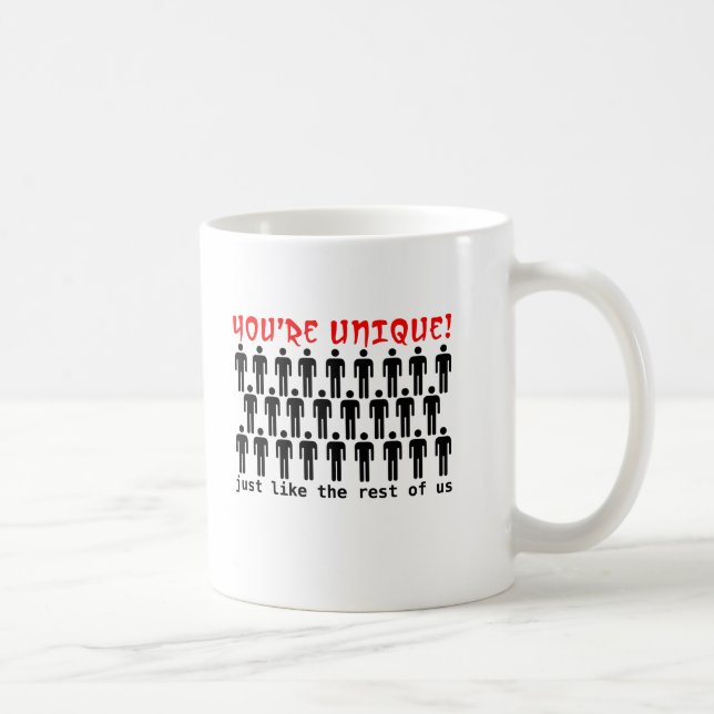 Du är unik Rolig mugg Humor (Höger)