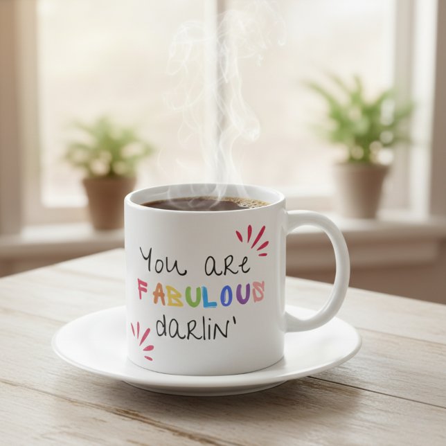 Du är uppsvälld Darlin Kaffemugg (Morning reminder: you’re FABULOUS, darlin’—sip it, believe it, live it. ☕✨)