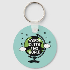 Du är ute i den här världshistorien på alla hjärta nyckelring