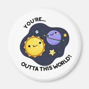 Du är ute ur den här världens underbara astronomi magnet