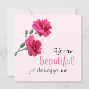 Du är vacker precis som du är Rosa blomma Kort