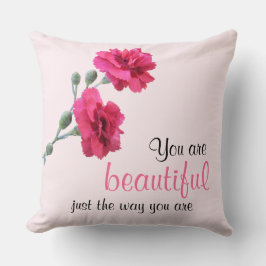 Du är vacker precis som du är Rosa blomma Kudde