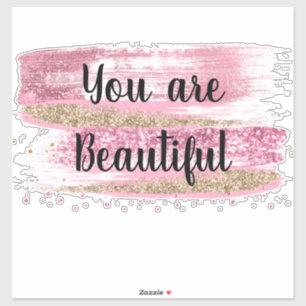 Du är vacker Rosa Glitter Klistermärken