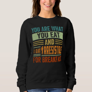Du är vad du äter Och jag äter Oemotståndlig till T Shirt