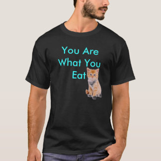 Du är vad du äter tee shirt