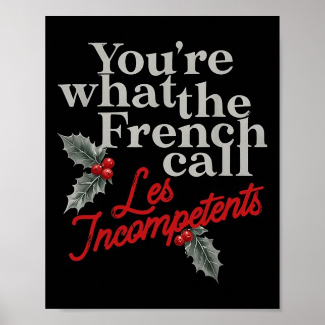Du är vad Fransken kallar för "Incompétent Fransk" Poster (Framsidan)
