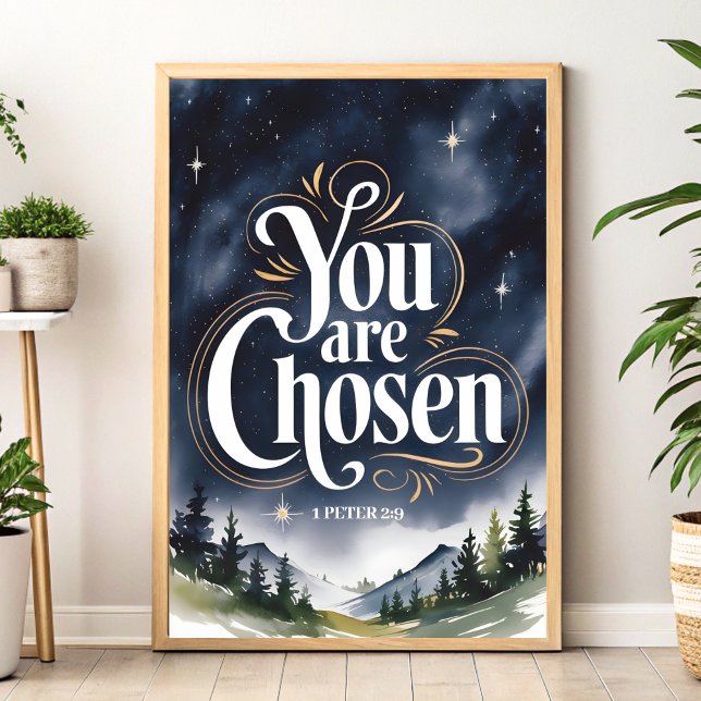 Du är vald - Christian Wall Art for Women Poster (Skapare uppladdad)