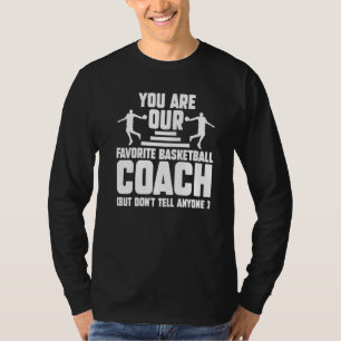 Du Är Vår Favorit Baskettränare Tränare Sport T Shirt