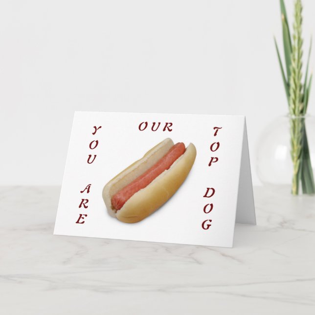 DU ÄR VÅR "TOP HUND" BIRTHDAY KORT (Framsida)