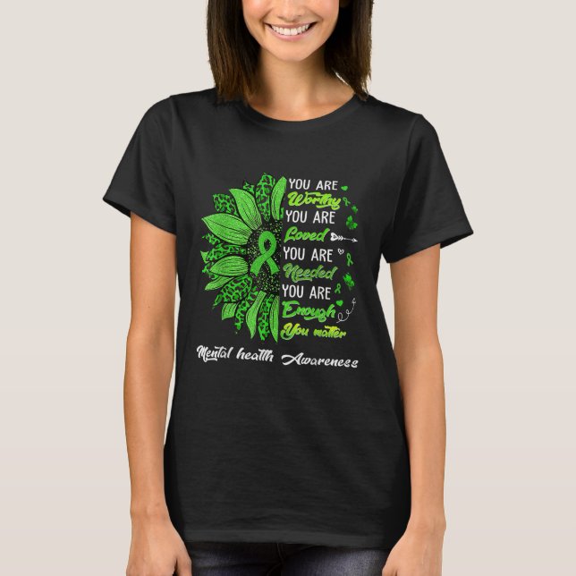 Du är värd att bli älskad nog mental hälsa A T Shirt (Framsida)