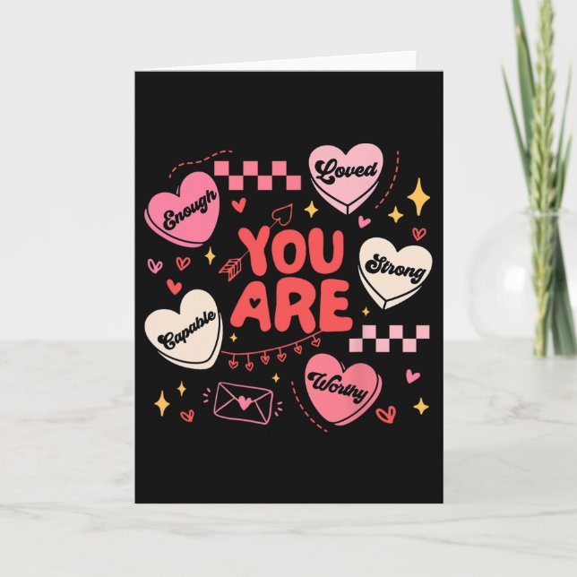 Du är värd att vara vacker älskad nog Valentine Ca Kort (Framsida)