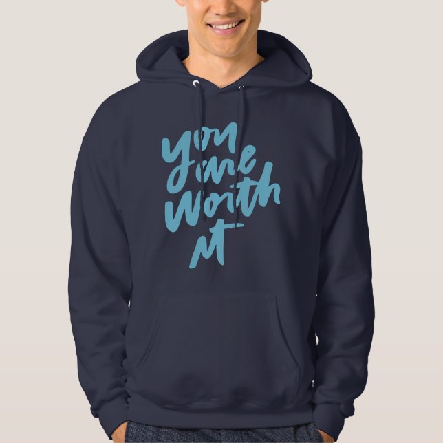 Du är värd det hoodie (Framsida)