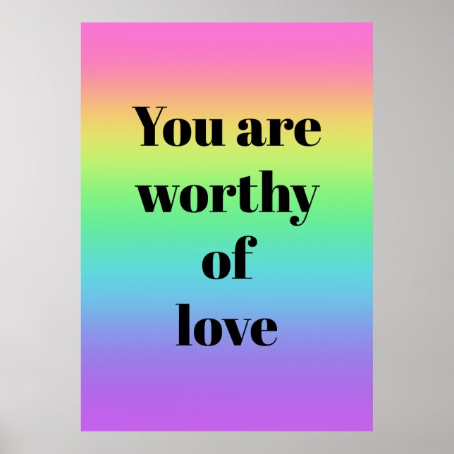Du är värd Kärlek Rainbow Poster (Framsidan)