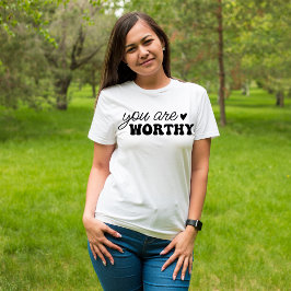 Du är värd Positivt och inspirerande T Shirt
