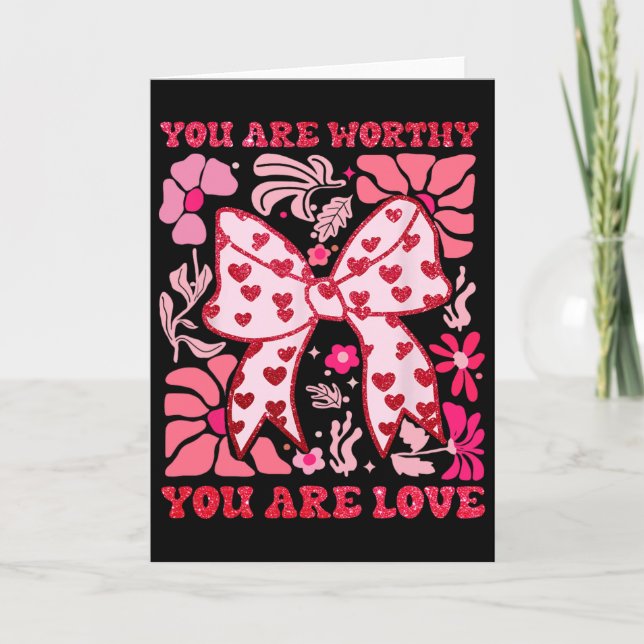 Du är värdig Coquette Bow Alla hjärtans dag Rosa B Kort (Framsida)
