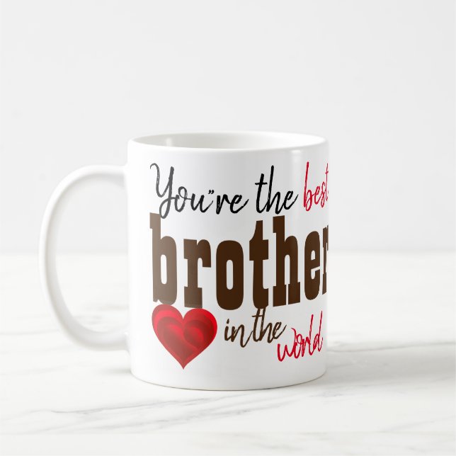 Du är världens bästa bror i Mugg. Kaffemugg (Vänster)