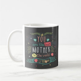 Du är världens bästa Mor i hela världen Kaffemugg