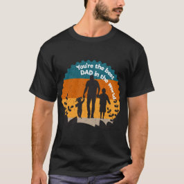 Du är världens bästa pappa. t shirt