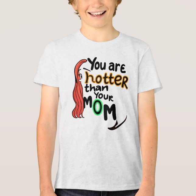 Du är varmare än din mamma t shirt (Framsida)