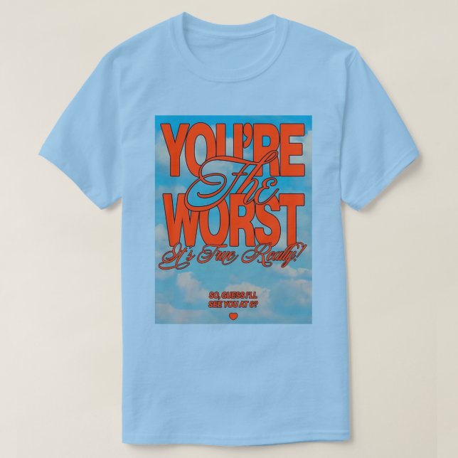 Du är värst t shirt (Design framsida)