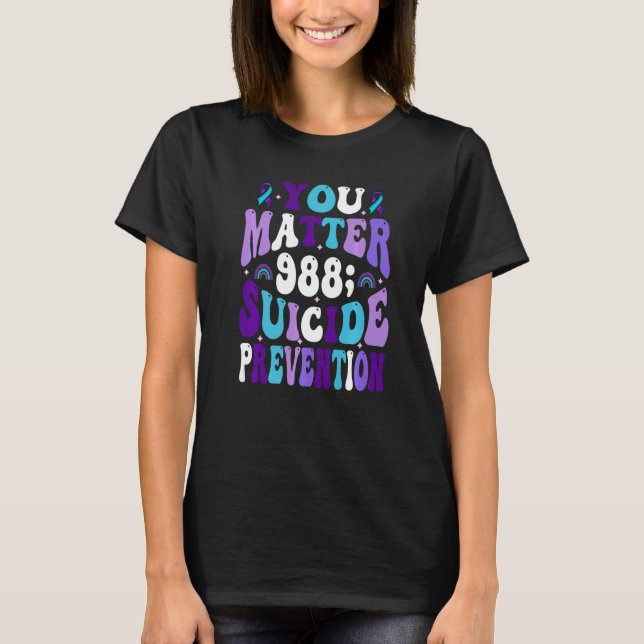 Du är viktig 988 Suicide Prevention Awareness Ribb T Shirt (Framsida)