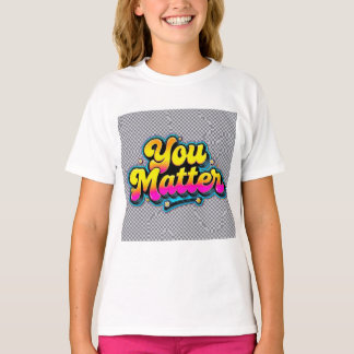 Du är viktig Barn T-Shirt, Psykisk Hälsa Medvetenh T Shirt