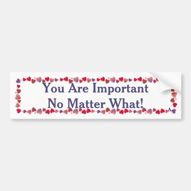 Du är viktig ingen materia… /Sticker/Magnet Bildekal (Framsidan)