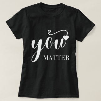 Du är viktig T-shirt