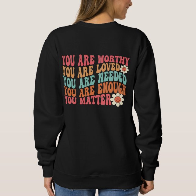 Du är viktig Vänlighet Var snäll Groovy Psykisk hä T Shirt (Baksida)