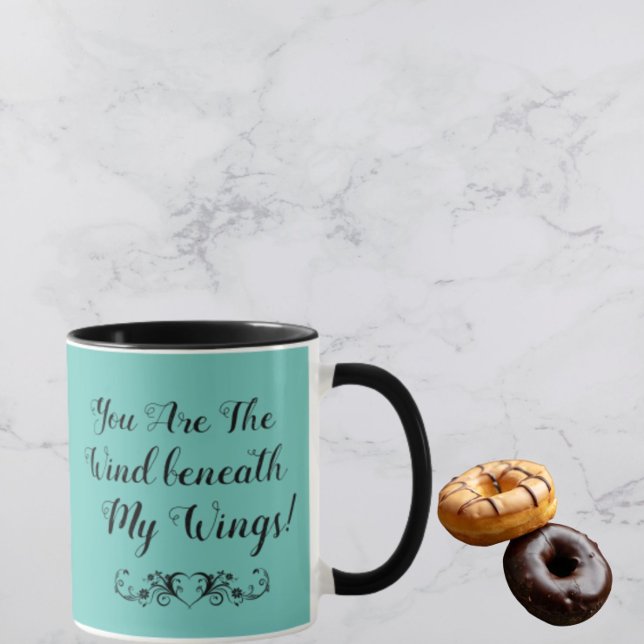 Du är Vinden under min Vingar Mugg Teal & Black (Skapare uppladdad)