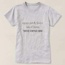 Du är Vintage nu T Shirt