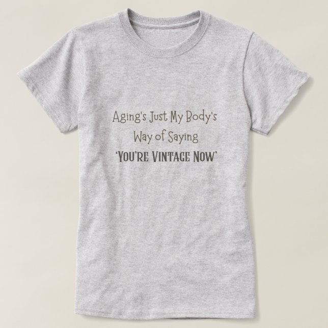 Du är Vintage nu T Shirt (Design framsida)