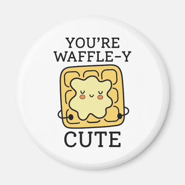 Du är Waffle-Y Cute Magnet (Framsidan)