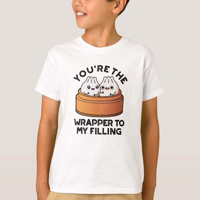 Du är Wrapper till min fyllande Dimsum Pun T Shirt (Framsida)