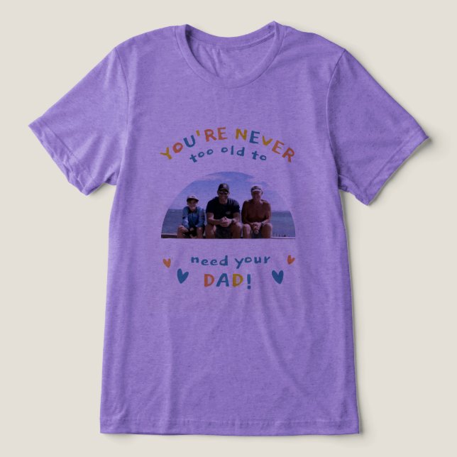 #Du ärAldrigtooOldToNeedYourPappaT-Shirt T Shirt (Design Framsida)