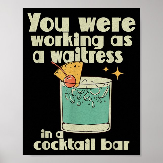 Du arbetade som servitris på en Tail Bar _10  Poster (Framsidan)