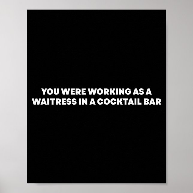 Du arbetade som servitris på en Tail Bar _6  Poster (Framsidan)