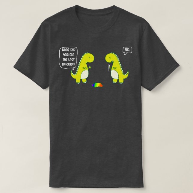 Du åt den sista Unicorn T Shirt (Design framsida)