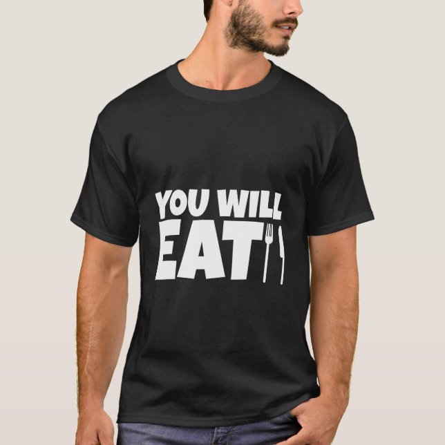 Du äter t shirt (Framsida)