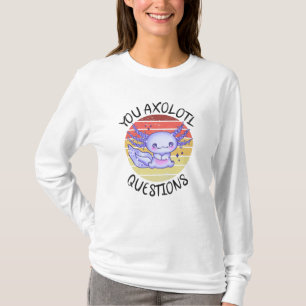 Du axolotfrågor t shirt