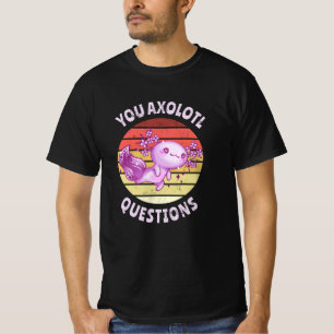 Du axolotfrågor t shirt