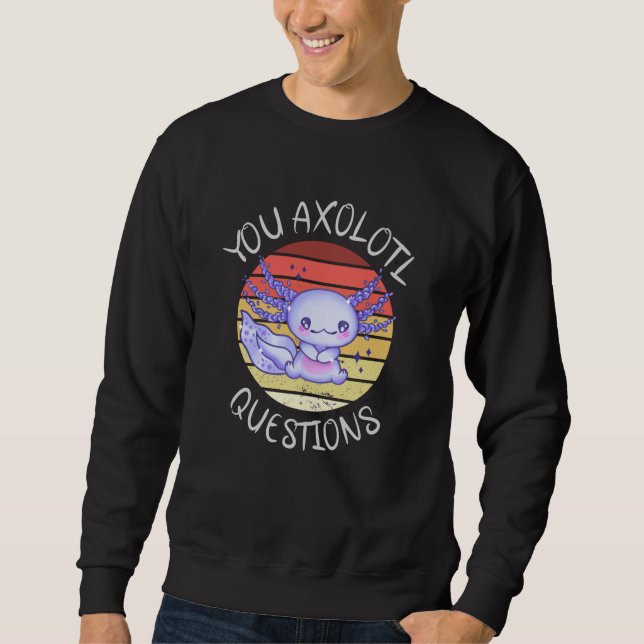 Du axolotl frågor lång ärmad tröja (Framsida)