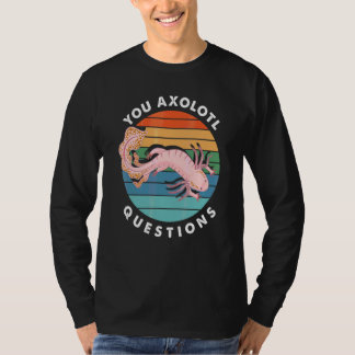 Du Axolotl Frågor Pojke Flicka Söt Axolotl T Shirt