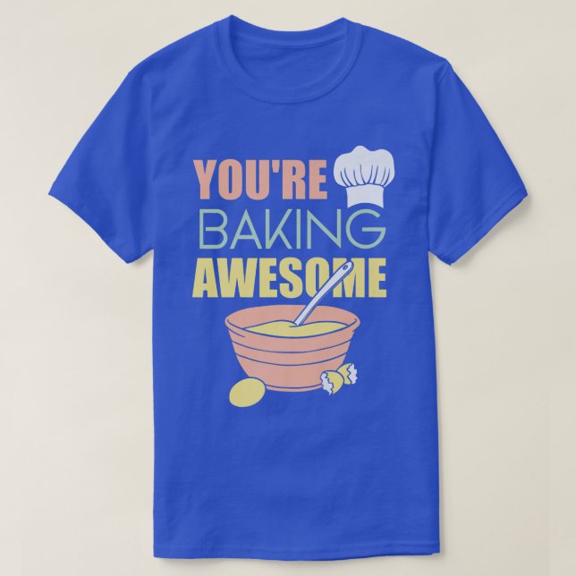 Du bakar fantastisk t shirt (Design framsida)