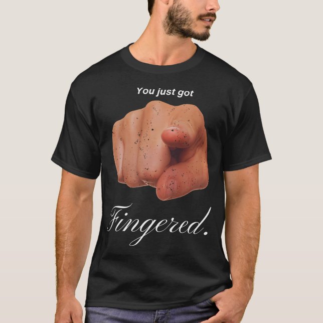 Du bara Har Finged T Shirt (Framsida)