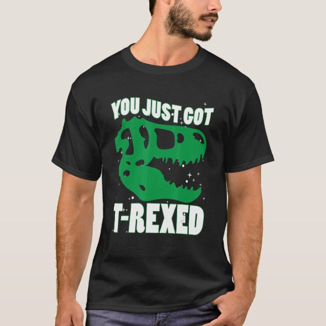 Du bara Har Rexed T Shirt (Framsida)