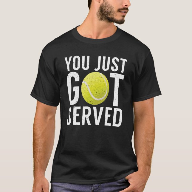 Du bara har serverade tennis t shirt (Framsida)