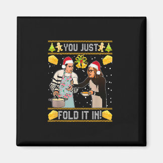Du bara viker det i julklapp magnet